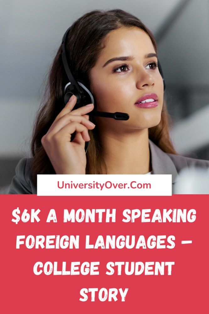 College Student Makes $6K Speaking Languages